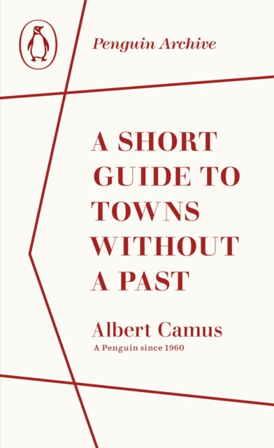 Short Guide To Towns Without A Past