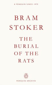 Burial Of The Rats By Stoker  Bram