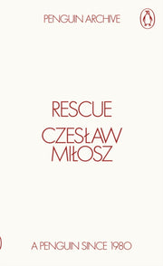 Rescue By Milosz  Czeslaw