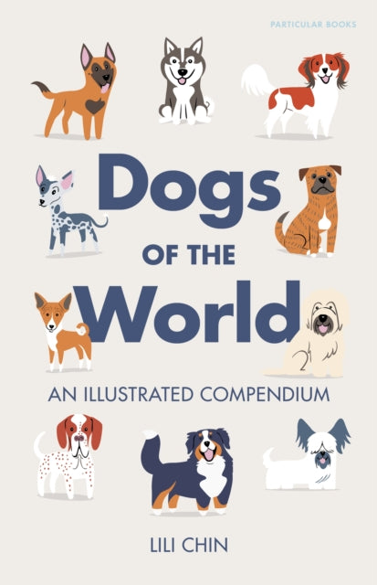 Dogs Of The World/illustrated Compendium