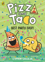 Pizza & Taco Best Party Ever