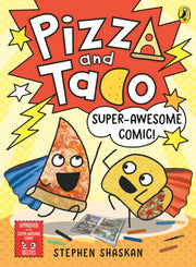 Pizza & Taco Super Awesome Comic 3