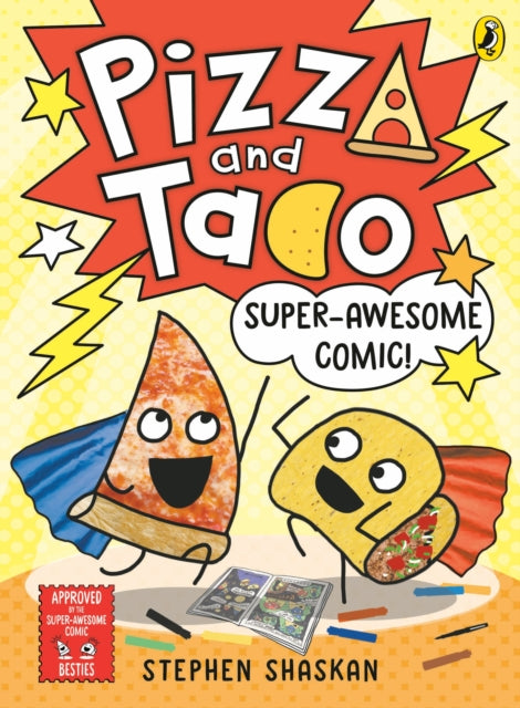 Pizza & Taco Super Awesome Comic 3
