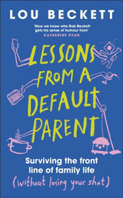 Lessons From A Default Parent