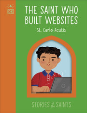 Saint Who Built Websites St Carlo Acutis