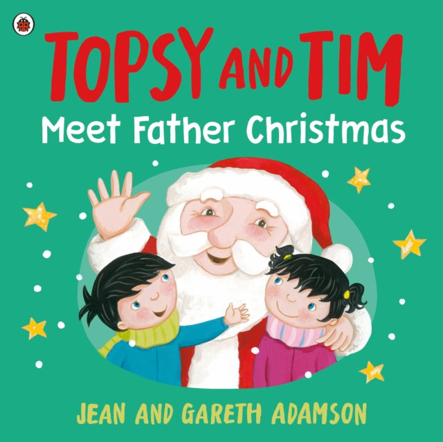 Topsy & Tim Meet Father Christmas By Adamson, Jean