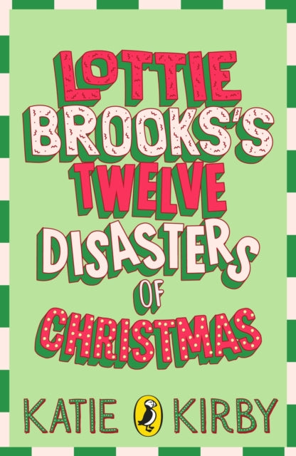 Lottie Brooks 12 Disasters Of Christmas By Kirby, Katie