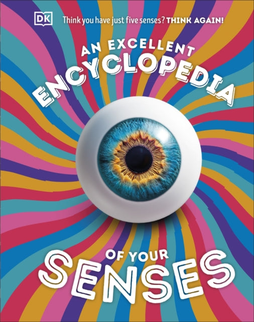 Excellent Encyclopedia Of Your Senses By Dk