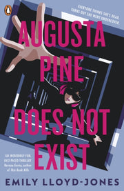 Augusta Pine Does Not Exist By Lloyd-jones, Emily