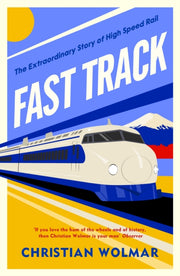 Fast Track By Wolmar, Christian
