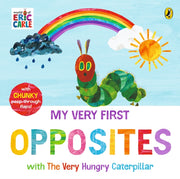 My Very First Opposites With/caterpillar