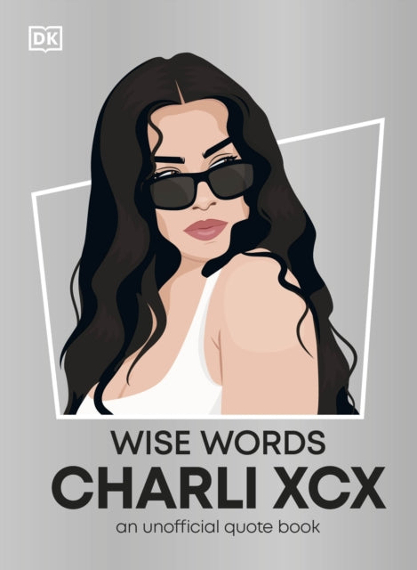 Wise Words By Charli Xcx