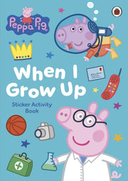 Peppa Pig When I Grow Up Sticker/book