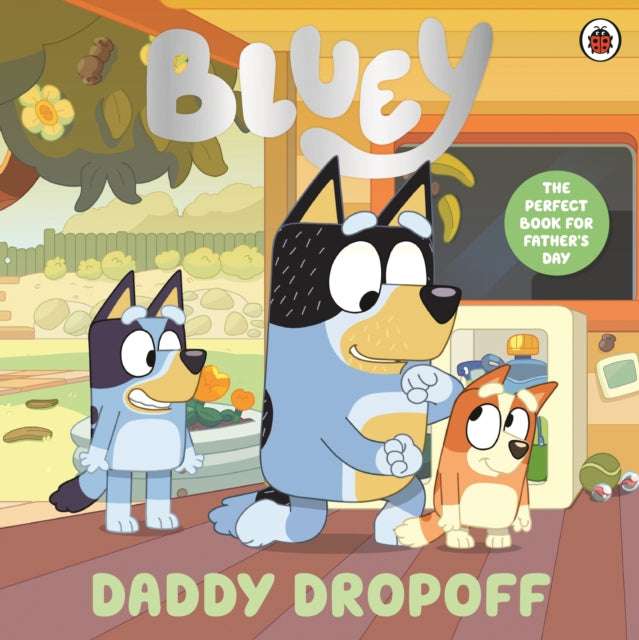 Bluey Daddy Dropoff