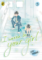 I Wanna Be Your Girl Vol 3 By Takase  Umi