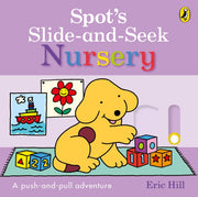 Spots Slide & Seek Nursery By Hill, Eric