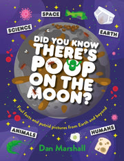 Did You Know Theres Poop On The Moon By Marshall, Dan