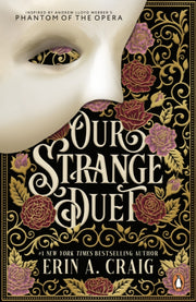 Our Strange Duet By Craig, Erin A