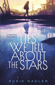Lies We Tell About The Stars By Nadler, Susie