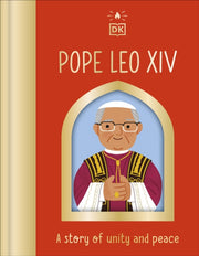 Pope Leo Xiv A Story Of Unity & Peace By Dk