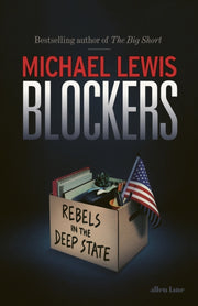 Blockers Rebels In The Deep State By Lewis, Michael