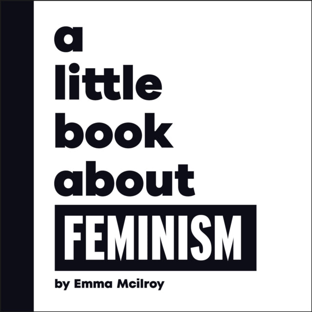 Little Book About Feminism By Mcilroy, Emma