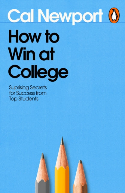 How To Win At College By Newport, Cal