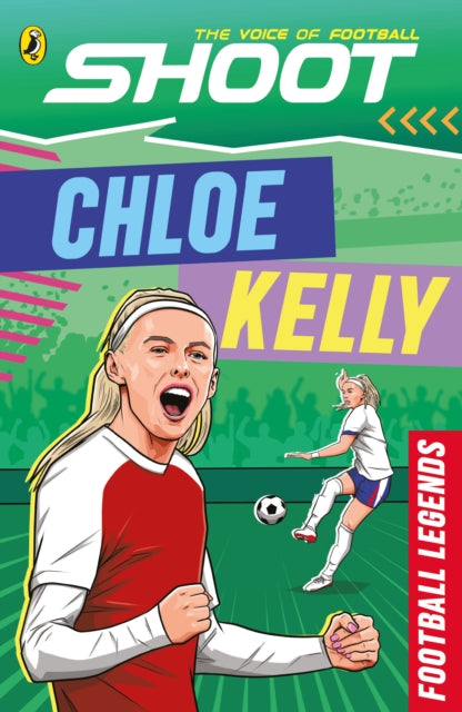 Shoot Football Legends Chloe Kelly By Puffin