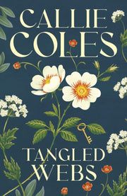 Tangled Webs By Coles, Callie