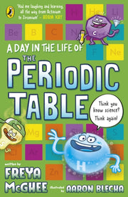 Day In The Life Of The Periodic Table By Mcghee, Freya
