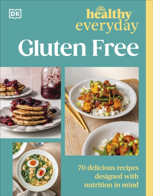 Healthy Everyday Gluten Free By Dk