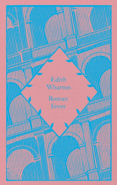 Roman Fever By Wharton, Edith