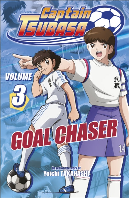 Captain Tsubasa Volume 3 Goal Chaser By Dk