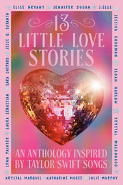 13 Little Love Stories By Bryant, Elise Et Al