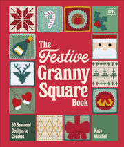 Festive Granny Square Book By Mitchell, Katy