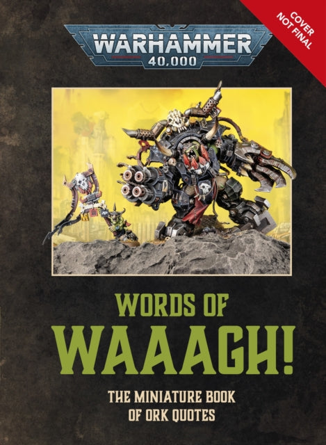 Warhammer 40000 Words Of Waaagh By Dk