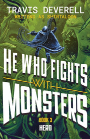 He Who Fights With Monsters Hero By Shirtaloon