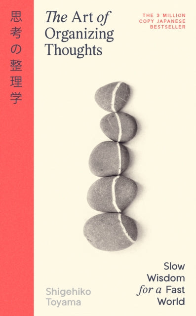 Art Of Organizing Thoughts By Toyama, Shigehiko