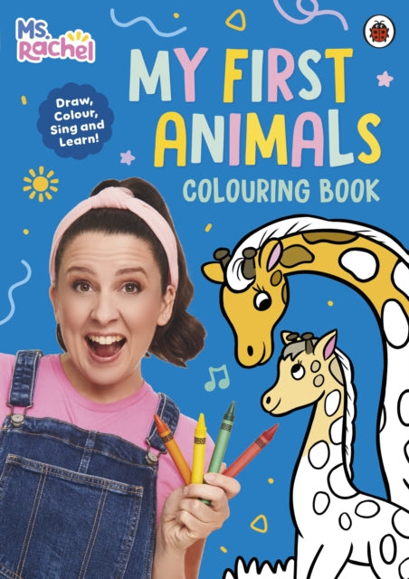 Ms Rachel My First Animals Colouring Bo By Rachel  Ms