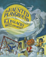 Haunted Playground By Palacio, R J