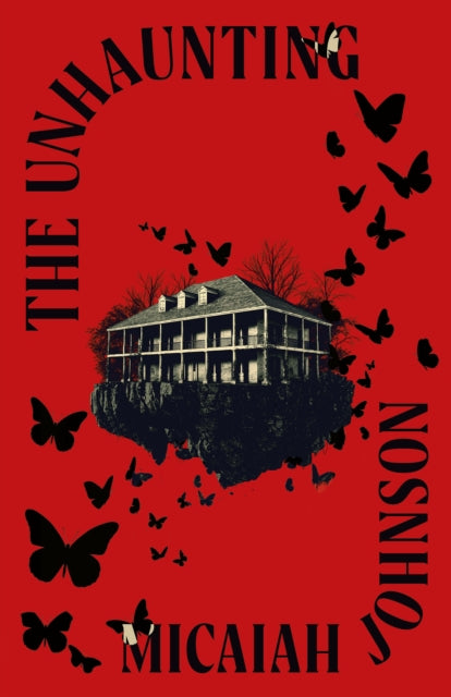 The Unhaunting By Johnson  Micaiah