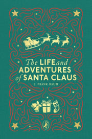 Life & Adventures Of Santa Claus By Baum  L. Frank