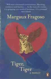 Tiger Tiger A Memoir