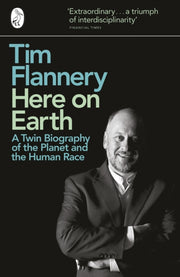 Here On Earth An Origin Story By Flannery, Tim