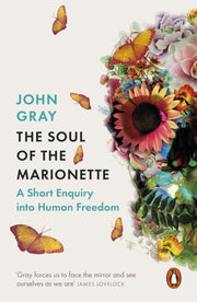 Soul Of The Marionette By Gray, John