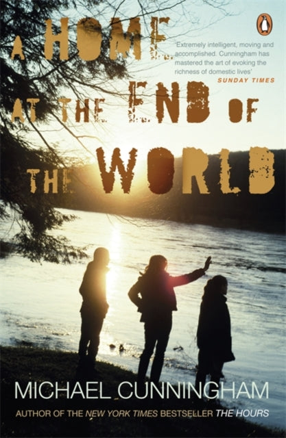 Home At The End Of The World By Cunningham, Michael