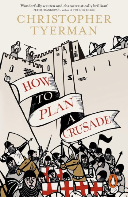 How To Plan A Crusade