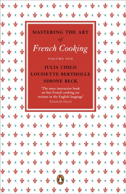 Mastering The Art Of French Cooking Vol