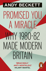 Promised You A Miracle Uk80-82