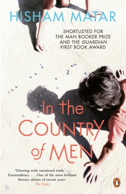 In The Country Of Men By Matar, Hisham